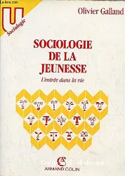 Sociologie de la jeunesse : l'entrée dans la vie