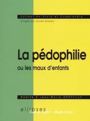 La pédophilie ou les maux d'enfants