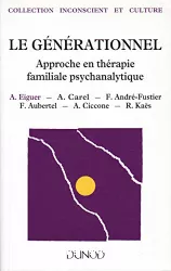 Le générationnel : approche en thérapie familiale psychanalytique