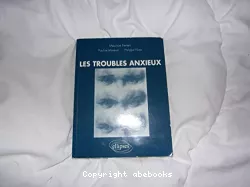 Les troubles anxieux