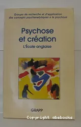 Psychose et création : actualité de l'école anglaise