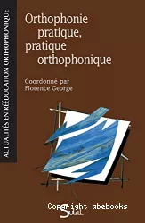 Orthophonie pratique, pratique orthophonique : actes du colloque