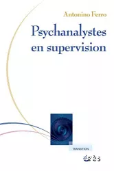 Psychanalystes en supervision