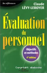 Evaluation du personnel : quels objectifs ? Quelles méthodes ?