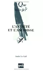 L'anxiété et l'angoisse