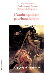 L'anthropologie psychanalytique