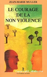 Le courage de la non violence