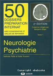 Neurologie, psychiatrie : 50 dossiers préparation internat