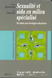 Sexualité et sida en milieu spécialisé : du tabou aux stratégies éducatives