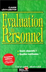 Evaluation du personnel: quels objectifs? quelles méthodes?