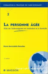 La personne âgée : rôle de l'aide-soignante