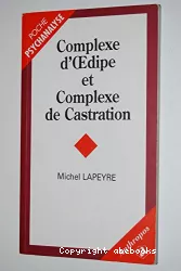 Complexe d'Oedipe et complexe de castration