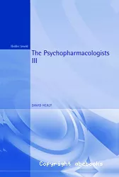 The psychopharmacologists III : interviews by David Healy