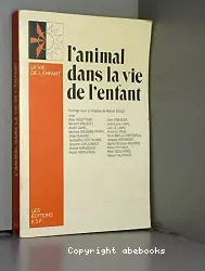 L'animal dans la vie de l'enfant