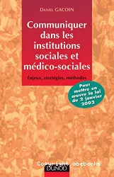 Communiquer dans les institutions sociales et médico-sociales