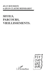 Seuils, parcours, vieillissements