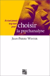 Il n'est jamais trop tard pour choisir la psychanalyse