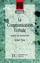 La communication verbale : analyse des interactions