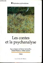 Les contes et la psychanalyse : colloque de Cerisy la Salle : 10 au 17 juillet 2000