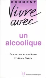 Comment vivre avec un alcoolique