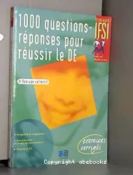 1000 questions-réponses pour réussir le D.E.