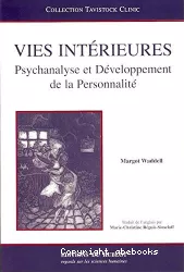 Vies intérieures : psychanalyse et développement de la personnalité