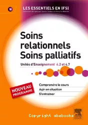 Soins relationnels, soins palliatifs UE 4.2 & 4.7