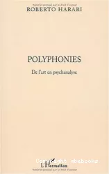 Polyphonies : De l'art en psychanalyse