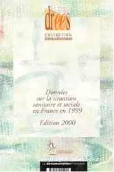 Données sur la situation sanitaire et sociale en France en 1999