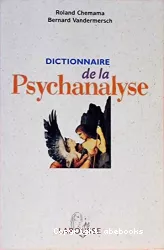 Dictionnaire de la Psychanalyse