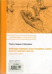 Anthropo-logiques d'un travailleur social : passeurs, passages, passants