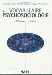 Vocabulaire de psychosociologie : références et positions