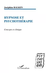 Hypnose et psychothérapie concepts et clinique