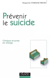 Prévenir le suicide : clinique et prise en charge