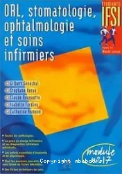 ORL, stomatologie, ophtalmologie et soins infirmiers