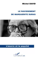 Le ravissement de Marguerite Duras