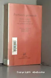 Psychiatrie périnatale : parents et bébés : du projet d'enfant aux premiers mois de la vie