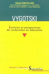 Vigotski : lectures et perspectives de recherches en éducation