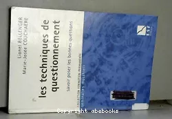 Les techniques de questionnement : savoir poser les bonnes questions