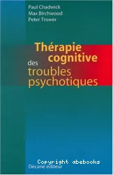 Thérapie cognitive des troubles psychotiques