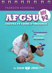 AFGSU Gestes et soins d'urgence : Niveau 1 & 2