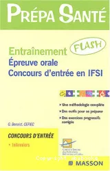 Entraînement flash : épreuve orale. Concours d'entrée en IFSI