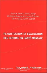 Planification et évaluation des besoins en santé mentale