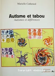 Autisme et tabou : autismes et différences