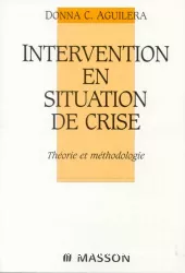 Intervention en situation de crise : théorie et méthodologie