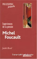 Expériences de la pensée : Michel Foucault