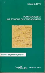 Psychanalyse : Une éthique de l'engagement