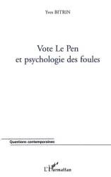 Vote Le Pen et psychologie des foules : 21 avril 2002, 'un coup de tonnerre dans un ciel bleu'