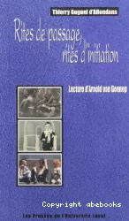 Rites de passage, rites d'initiation : lecture d'Arnold van Gennep