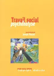 Travail social et psychanalyse